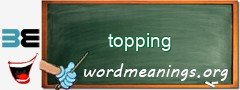 WordMeaning blackboard for topping